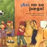 ¡Así no se juega!