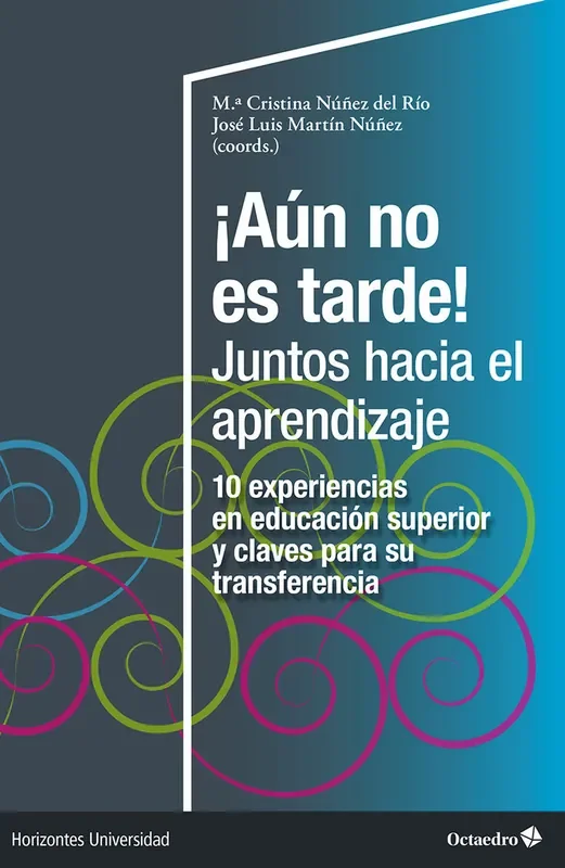 ¡aun no es tarde! juntos hacia el aprendizaje