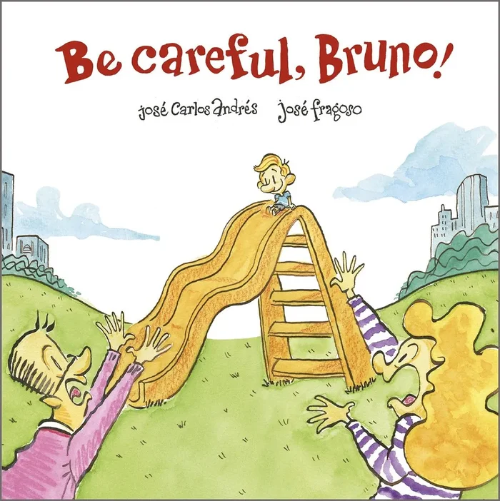 Be careful, bruno!