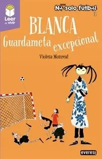 Blanca. guardameta excepcional