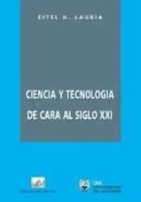 Ciencia y tecnologia de cara al siglo