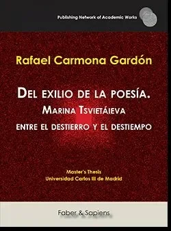 Del exilio de la poesía. Marina Tsvietáieva entre el destierro y el destiempo