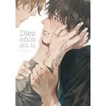 Diez años sin ti