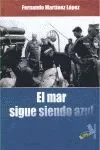 El mar sigue siendo azul
