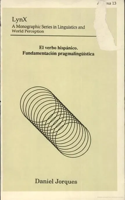 El verbo hispánico. Fundamentación pragmalingüística
