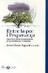 Entre la por i l´esperança.