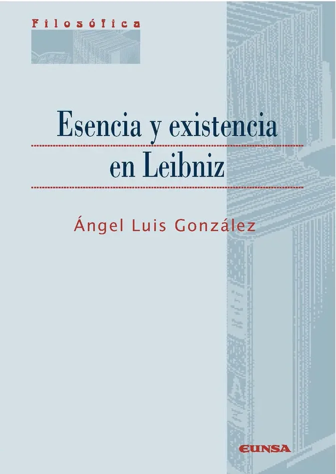 Esencia y existencia en leibniz