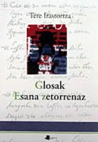 Glosak, esana zetorrenaz