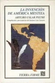 Invencion america mestiza-uslar