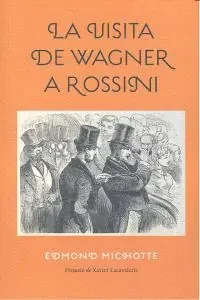 La visita de Wagner a Rossini