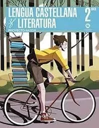 Lengua y literatura 2ºbachillerato. proyecto naxos. castilla la mancha 2021