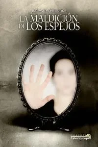Maldicion de los espejos, la