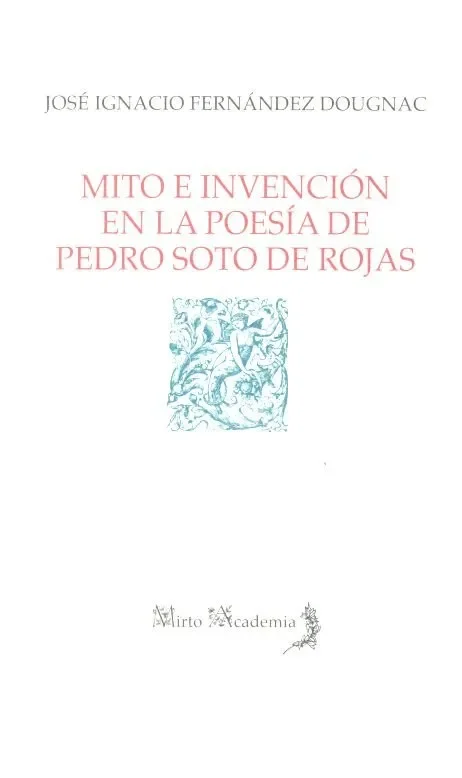 Mito e invención en la poesía de Pedro Soto de Rojas