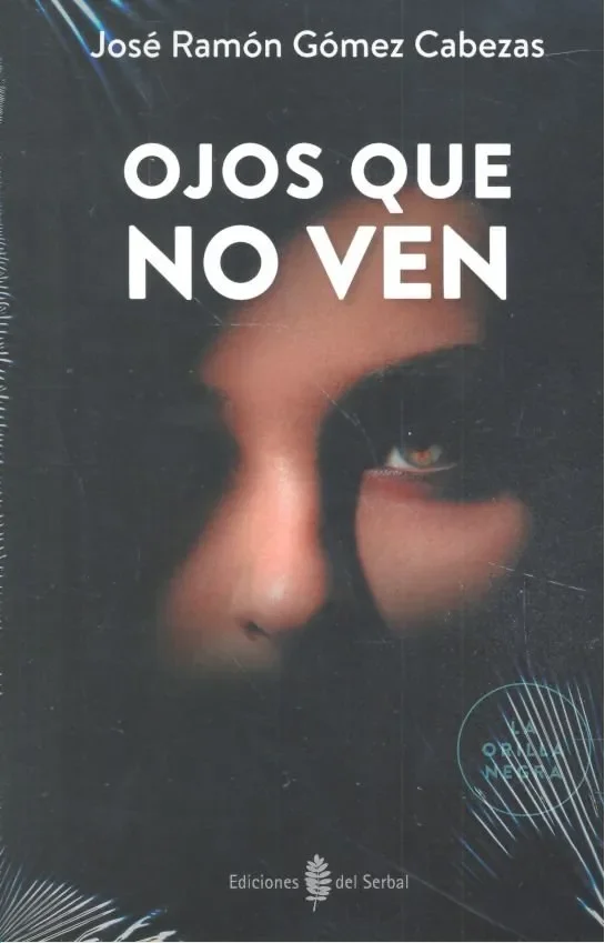 Ojos que no ven (2)