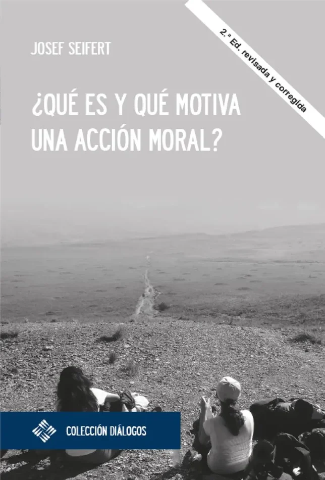 Que es y que motiva una accion moral