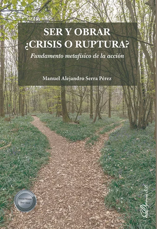 Ser y obrar crisis o ruptura