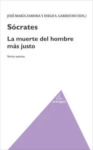 Sócrates. La muerte del hombre más justo
