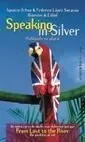 Speaking in Silver