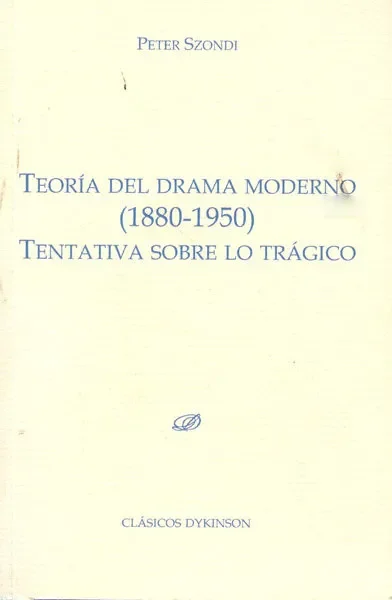 Teoría del drama moderno (1880-1950)