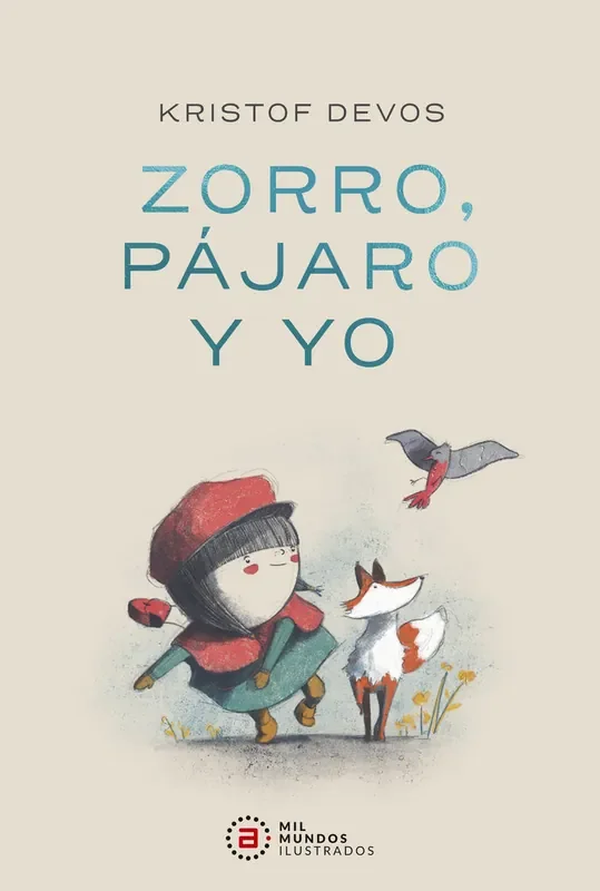 Zorro, pajaro y yo